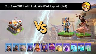 Top Base TH11 with Link WarCWL Layout 144 [upl. by Enyawad766]