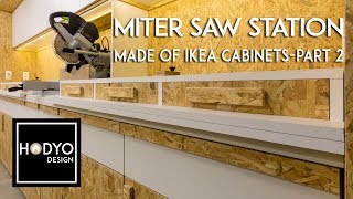 Miter Saw Station Made of IKEA Cabinets  Part 2 [upl. by Jens]