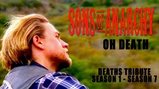 Sons of anarchy  Oh death death tribute [upl. by Liuqnoj968]