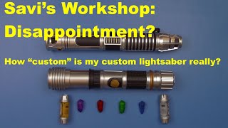 Building a Savis Workshop Lightsaber How quotcustomquot is my custom lightsaber really [upl. by Rediah628]