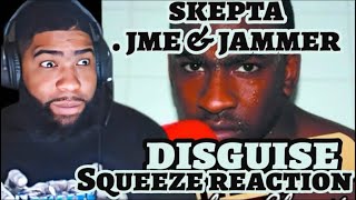 Skepta Ft JME amp Jammer  Disguise  Reaction [upl. by Euell]