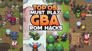 Top 5 Completed Pokemon GBA Rom Hacks You Must Try [upl. by Keir]