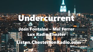 Undercurrent  Film Noir  Joan Fontaine  Mel Ferrer  Lux Radio Theater [upl. by Ticon824]