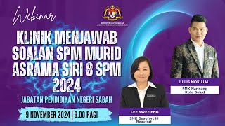 KLINIK MENJAWAB SOALAN SPM MURID ASRAMA SIRI 8 SPM 2024 [upl. by Anatolio]