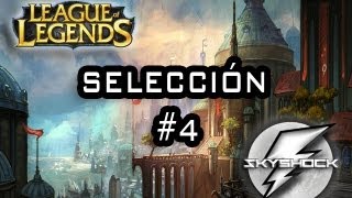 Selección de Skyshock 4 quotPENTAKILL PENTAKILL PENTAKILLquot League of Legends en español [upl. by Lucrece]