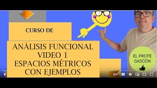 Curso Análisis Funcional VIDEO 1 Espacios métricos [upl. by Cohbath]