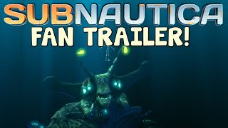 Subnautica Fan Trailer [upl. by Lemrac853]