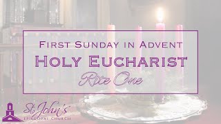 The First Sunday in Advent  Rite One Holy Eucharist 800AM  3 December 2023 [upl. by Gustave]