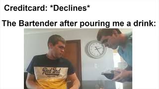 CreditCard Declines meme Bartender addition jjjreact [upl. by Ahsikrats]