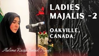 Live Ladies Majlis2 from Oakville Canada  Aalima Razia Batool Najafi [upl. by Sotnas]