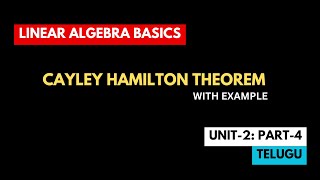 Cayley Hamilton Theorem  Telugu  Linear Algebra Pt4 [upl. by Assilev]