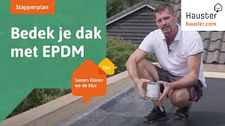 Je dak bedekken met EPDM en isoleren met PIRplaten een eenvoudige gids  Doehetzelf met Hauster [upl. by Auqinu]