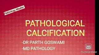 Pathological Calcification Complete Knowledge [upl. by Mala]