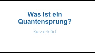 Was ist ein Quantensprung [upl. by Antonie]