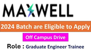 Maxwell Hiring Graduate Engineer Trainee  2024 Batch are Eligible to Apply [upl. by Robi]