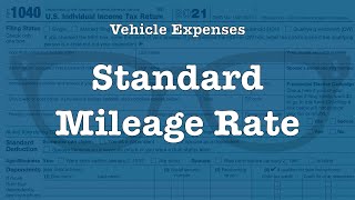 Deducting Vehicle Expenses The Standard Mileage Rate [upl. by Nodgnal233]