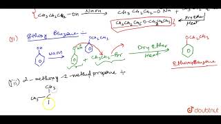 Write the names of reagents and equations for the preparation of following ethers by Williamson\ [upl. by Lacefield918]