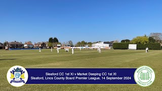 Sleaford CC 1st XI v Market Deeping CC 1st XI Lincs ECB Premier League 14th Sep 2024 Live Stream [upl. by Schoenfelder]