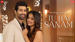 Tu Hai Sanam  Mahima Makwana amp Aashim Gulati  Stebin Ben Sameer H Kumaar  Zee Music Originals [upl. by Comras]