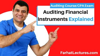 Auditing Financial Instruments  Auditing and Attestation  CPA Exam [upl. by Gearalt]