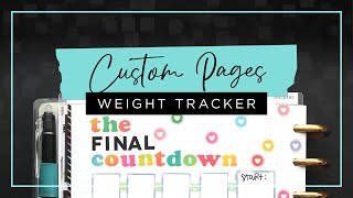 The Final Countdown Weight Loss Tracker Custom Health Planner DIY Insert  Classic Happy Planner [upl. by Namruht]