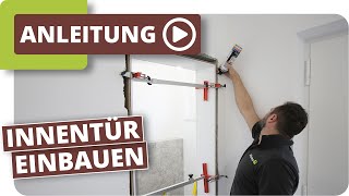 Innentür einbauen Anleitung [upl. by Serena]