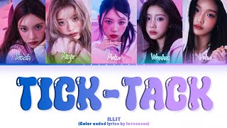 ILLIT TickTack Lyrics Color Coded Lyrics [upl. by Swart]