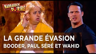 Booder Wahid et Paul Séré  La grande évasion  Marrakech du rire 2017 [upl. by Ecerahs]