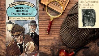 Sherlock Holmes Investigates  Full Audiobook  The Adventure of The Blue Carbuncle [upl. by Ettesus970]