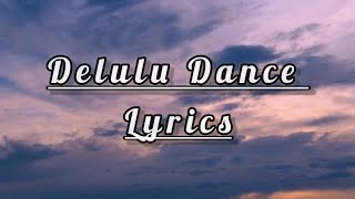 Delulu Dance King  Lyrics   Saibya Title [upl. by Treharne432]