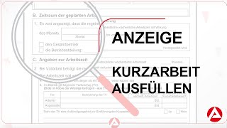 Bundesagentur für Arbeit  Anzeige über Arbeitsausfall ausfüllen  Kurzarbeit [upl. by Gnet661]