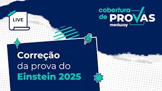 Live de Correção  Prova de Residência Médica do Einstein 2025  Cobertura de Provas Medway [upl. by Gleich742]