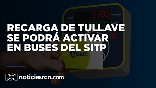 Usuarios de TuLlave podrán activar recarga hecha a través de la web en buses del SITP [upl. by Valleau]