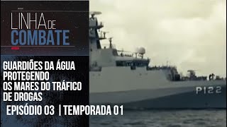 LINHA DE COMBATE  EPISÓDIO 03  TEMPORADA 01 REAPRESENTAÇÃO [upl. by Arlene]