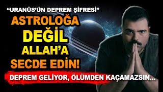 DEPREMİN ŞİDDETİNİ KİMSE BİLEMEZASTROLOĞA DEĞİL ALLAHA SECDE EDİN  GÜÇLÜ METİN I BURÇAK YÜCE [upl. by Eidok394]