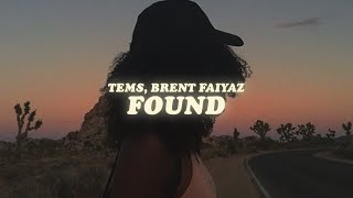 found  tems ft brent faiyaz lyrics [upl. by Ayatnwahs]