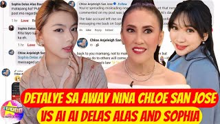 Detalye sa Away nina Chloe San Jose vs Ai Ai delas Alas and Sophia [upl. by Aiclid]