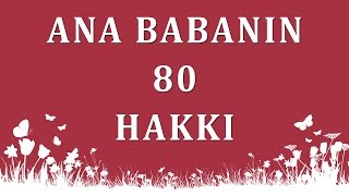 Ana babanın 80 hakkı [upl. by Whitford]