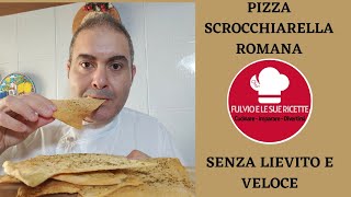 SCROCCHIARELLA RICETTA ORIGINALE ROMANA facile veloce e senza lievito [upl. by Mavilia]