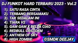 DJ FUNKOT SATU RASA CINTA X TERBANG BERSAMAKU NEW 2023 HARD  DJ SMDK [upl. by Shultz]