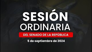 🔴Sesión Ordinaria del Senado de la República 05092024 [upl. by Akcirret288]