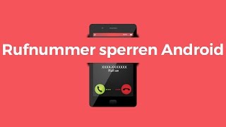 Rufnummer sperren am Android Handy  SIMKartegratisde [upl. by Eigriv]