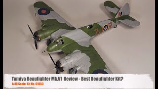 Tamiya 148 Beaufighter MkVI Review  Best Beaufighter Model [upl. by Cerveny]