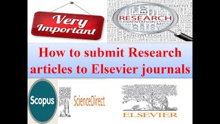 How to submit research articles to Elsevier journal  2020  Elsevier Paper Submission Tutorials [upl. by Ellinnet361]