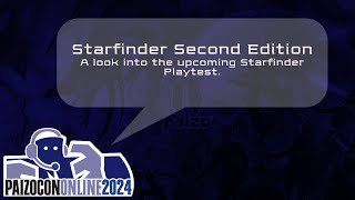 PaizoCon 2024 Starfinder Second Edition [upl. by Mureil]