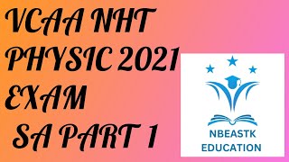 2021 VCE NHT Physics Exam Short Answer Part 1 Q19 Suggested Solutions [upl. by Hpseoj13]