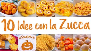 🎃 10 IDEE CON LA ZUCCA 🎃 Compilation di Ricette Facili con la Zucca  Fatto in Casa da Benedetta [upl. by Carlynn486]