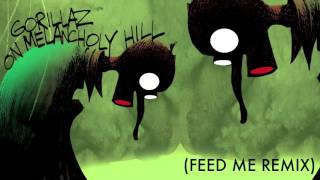 Gorillaz  On Melancholy Hill Feed Me Remix [upl. by Elliven]