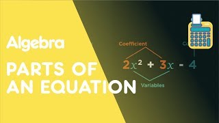 Coefficient Constant Variable amp Exponents  Algebra  Maths  FuseSchool [upl. by Retha385]