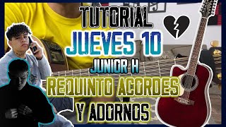 JUEVES 10  JUNIOR H  ¡REQUINTO ACORDES Y ADORNOS  TUTORIAL  CON TABS [upl. by Ycniuqal315]